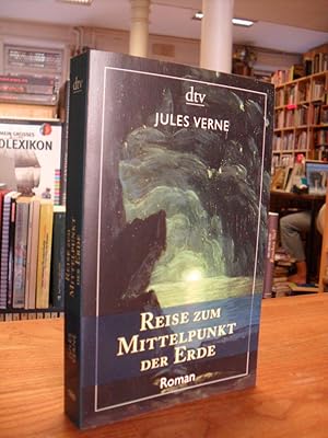 Bild des Verkufers fr Reise zum Mittelpunkt der Erde - Roman, aus dem Franzsischen von Volker Dehs, zum Verkauf von Antiquariat Orban & Streu GbR
