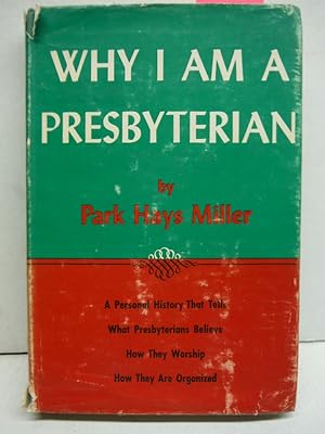 Why I Am a Presbyterian