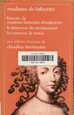 Image du vendeur pour Histoire de Madame Henriette d'Angleterre. La Princesse de Montpensier. La Comtesse de Tende mis en vente par Le-Livre