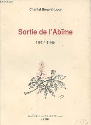 Seller image for Sortie de l'Abme - 1942-1945 for sale by Le-Livre