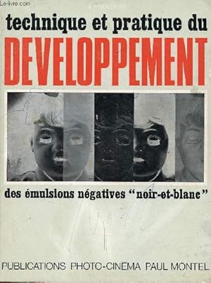 Image du vendeur pour Technique et pratique du dveloppement des mulsions ngatives noir-et-blanc - 3e dition augmente et mise  jour. mis en vente par Le-Livre