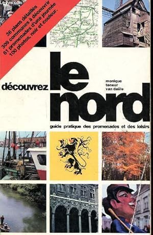 Bild des Verkufers fr Dcouvrez le Nord Guide pratique des promenades et des loisirs zum Verkauf von Le-Livre