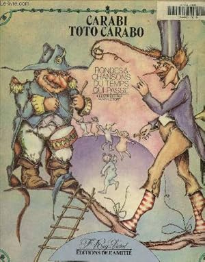 Seller image for Carabi toto carabo, rondes et chansons du temps qui passe for sale by Le-Livre