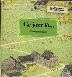 Image du vendeur pour Ce jour l. mis en vente par Le-Livre