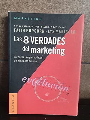 Bild des Verkufers fr Las 8 Verdades del Marketing. Marigold, Lys; Popcorn, Faith zum Verkauf von Lauso Books