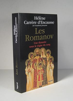 Imagen del vendedor de Les Romanov. Une dynastie sous le rgne du sang a la venta por Librairie Bonheur d'occasion (LILA / ILAB)