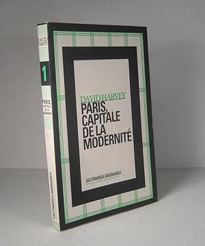 Paris, capitale de la modernité