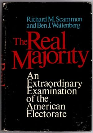 Bild des Verkufers fr The Real Majority: An Extraordinary Examination of the Americal Electorate zum Verkauf von Craig Olson Books, ABAA/ILAB