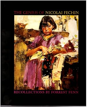 Seller image for The Genius of Nicolai Fechin: Recollections by Forrest Fenn for sale by Craig Olson Books, ABAA/ILAB