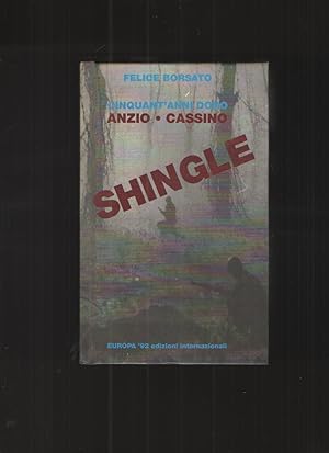 Shingle Cinquant'anni Dopo, Anzio - Cassino