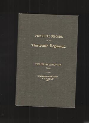 Immagine del venditore per Personal Record of the Thirteenth Regiment, Tennessee Infantry C.S.A. venduto da Elder's Bookstore