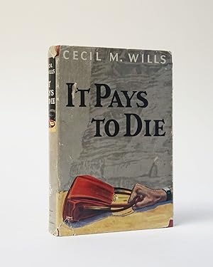 Imagen del vendedor de It Pays to Die a la venta por Karol Krysik Books ABAC/ILAB, IOBA, PBFA
