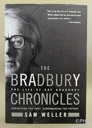 Imagen del vendedor de The Bradbury Chronicles: The Life of Ray Bradbury a la venta por Post Horizon Booksellers