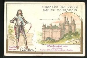 Bild des Verkufers fr Sammelbild Chicoree Nouvelle Casiez-Bourgeois, Chateau de Pierrefond, Louis XIII. zum Verkauf von Bartko-Reher