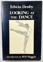 Seller image for Looking at the Dance for sale by Monroe Street Books