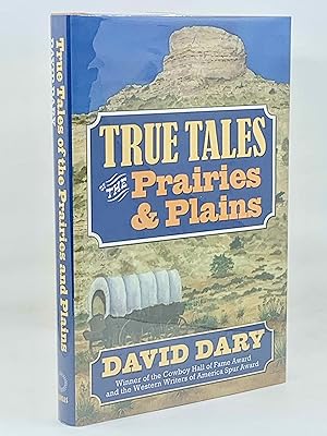 True Tales Of The Prairies And Plains