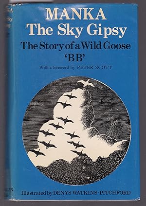Manka The Sky Gipsy - The Story of a Wild Goose
