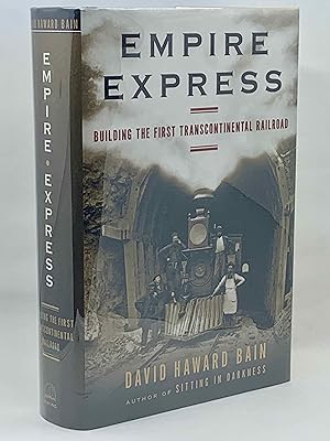 Seller image for Empire Express: Building The FIrst Transcontinental Railroad for sale by Zach the Ripper Books