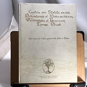 Capitula seu Statuta an 1536 Ordinationes et Dores an 1541 et seq. Universitatis et Dominum Terra...