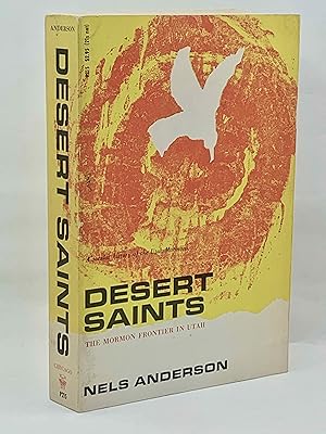 Imagen del vendedor de Desert Saints: The Mormon Frontier In Utah a la venta por Zach the Ripper Books