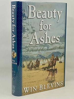 Seller image for Beauty For Ashes: A Novel of the Mountain Men for sale by Zach the Ripper Books