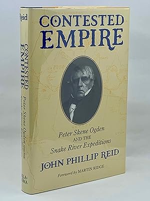 Seller image for Contested Empire: Peter Skene Ogden and The Snake River Expeditions for sale by Zach the Ripper Books