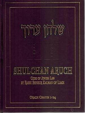 Seller image for SHULCHAN ARUCH Code of Jewish Law, Vol. 1, Orach Chaim, Sections1-24 for sale by Books on the Boulevard