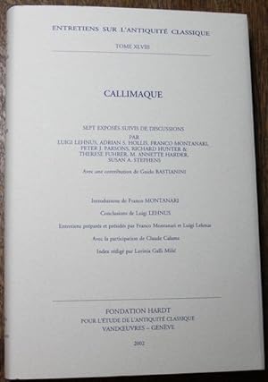 Bild des Verkäufers für Callimaque Sept exposes et discussions Vandoeuvres-Genève, 3-7 Septembre 2001 zum Verkauf von Antiquariat im OPUS, Silvia Morch-Israel