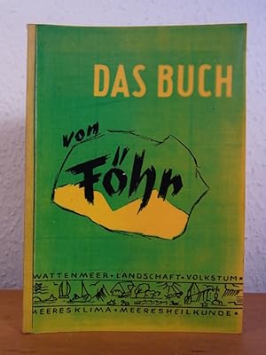 Image du vendeur pour Das Buch von Fhr. Landschaft, Volkstum, Meeresklima, Meeresheilkunde mis en vente par Antiquariat Weber