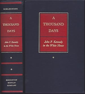 Seller image for A Thousand Days. John F. Kennedy in the White House for sale by Books of the World