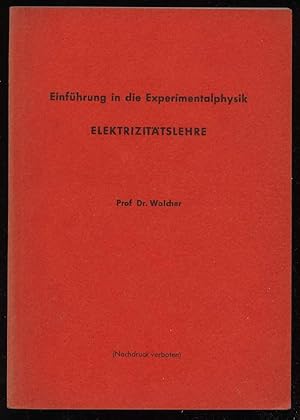 Bild des Verkufers fr Einfhrung in die Experimentalphysik. Elektrizittslehre. zum Verkauf von Antiquariat Dennis R. Plummer