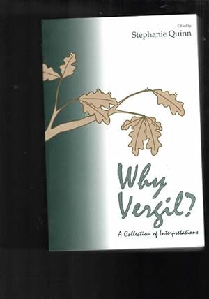 Why Vergil? A Collection of Interpretations