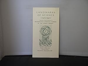 Landmarks of Science 1479-1945 Important Books Relating to Mathematics and Physical Sciences in t...