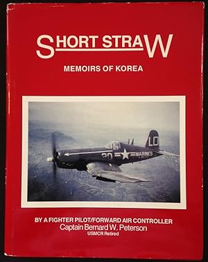 Seller image for Short Straw: Memoirs of Korea for sale by The Aviator's Bookshelf