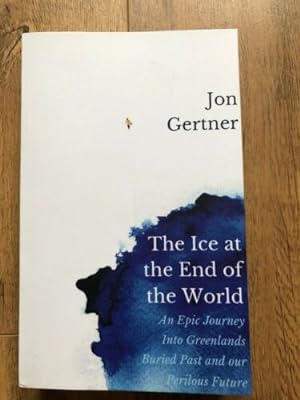 Immagine del venditore per THE ICE AT THE END OF THE WORLD venduto da Happyfish Books
