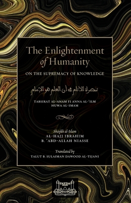 Bild des Verkufers fr The Enlightenment of Humanity: On the Supremacy of Knowledge (Paperback or Softback) zum Verkauf von BargainBookStores