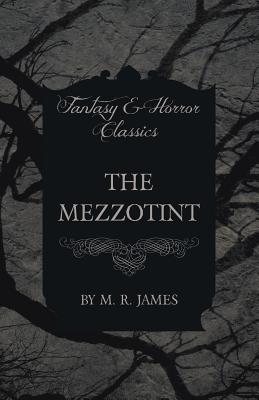 Image du vendeur pour The Mezzotint (Fantasy and Horror Classics) (Paperback or Softback) mis en vente par BargainBookStores