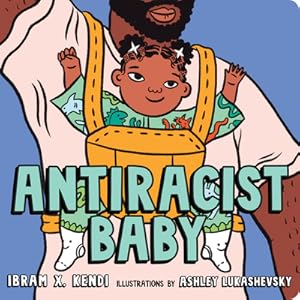 Seller image for Antiracist Baby Board Book (Board Book) for sale by BargainBookStores