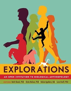 Seller image for Explorations: An Open Invitation to Biological Anthropology (Paperback or Softback) for sale by BargainBookStores
