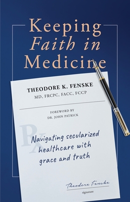 Imagen del vendedor de Keeping Faith in Medicine: Navigating Secularized Healthcare with Grace and Truth (Paperback or Softback) a la venta por BargainBookStores