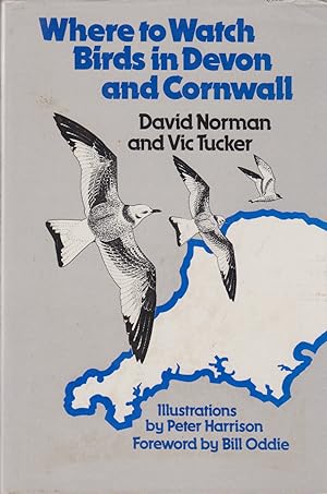 Seller image for Where to Watch Birds in Devon & Cornwall including the Isles of Scilly & Lundy for sale by timkcbooks (Member of Booksellers Association)