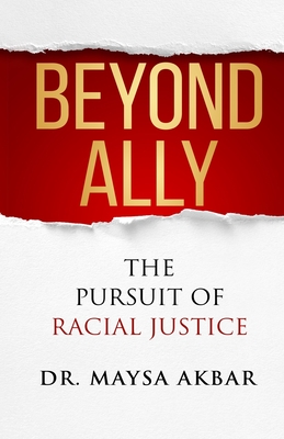 Seller image for Beyond Ally: The Pursuit of Racial Justice (Paperback or Softback) for sale by BargainBookStores