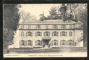 Carte postale Dammartin, Chateau de la Tuilerie, facade du midi