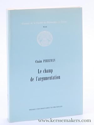 Bild des Verkufers fr Le Champ de l'Argumentation. zum Verkauf von Emile Kerssemakers ILAB