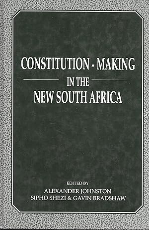 Constitution-Making in the New South Africa (Studies in Federalism)