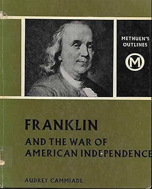 Bild des Verkufers fr Franklin and the War of American Independence zum Verkauf von Books and Bobs