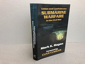 Imagen del vendedor de Union and Confederate Submarine Warfare in the Civil War ( signed ) a la venta por Gibbs Books