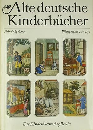 Bild des Verkufers fr Alte deutsche Kinderbcher. Bibliographie 1507-1850., zum Verkauf von Versandantiquariat Hbald