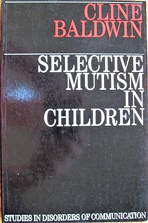 Selective Mutism in Children.