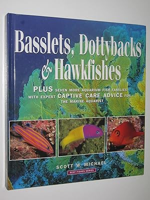 Basslets, Dottybacks and Hawkfishes - Reef Fishes Series #2